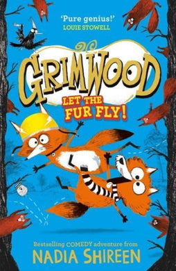 Grimwood: Let the Fur Fly! : the brand new wildly funny adventure' laugh your head off!-9781471199349