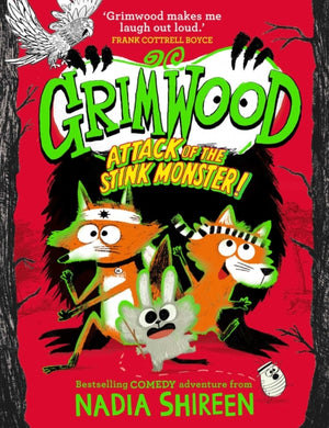 Grimwood: Attack of the Stink Monster! : The funniest book you'll read this winter! : 3-9781471199370