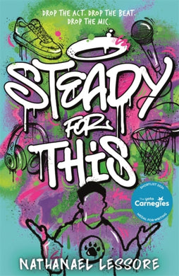 Steady For This : the laugh-out-loud and award-winning teen novel!-9781471413223