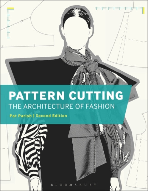 Pattern Cutting: The Architecture of Fashion-9781474272384