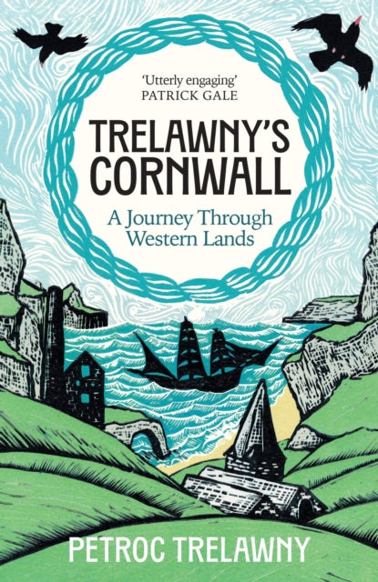 Trelawnys Cornwall : A Journey through Western Lands-9781474625098