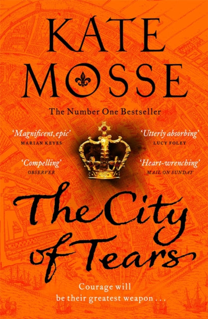 The City of Tears : A Sweeping Historical Adventure from the No. 1 Bestselling Author-9781509806898