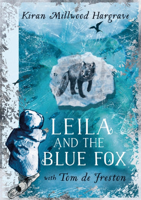 Leila and the Blue Fox : Winner of the Wainwright Children's Prize 2023-9781510110274