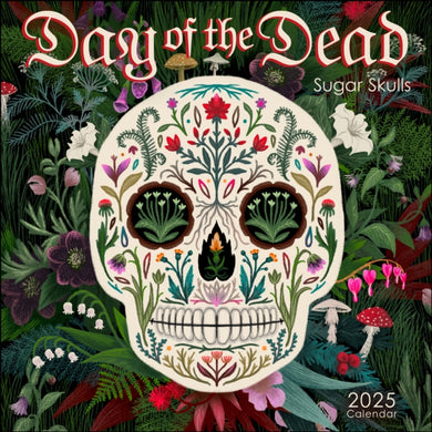 Day of the Dead 2025 Wall Calendar : Sugar Skulls-9781524890872