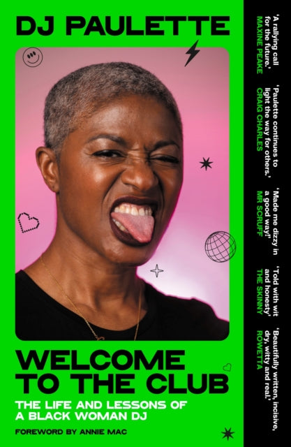 Welcome to the Club : The Life and Lessons of a Black Woman Dj-9781526183569