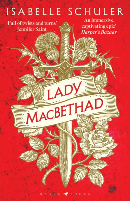 Lady MacBethad : The electrifying story of love, ambition, revenge and murder behind a real life Scottish queen-9781526647245