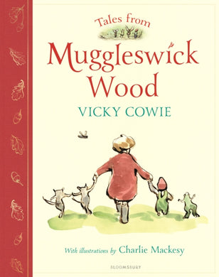 Tales from Muggleswick Wood : A magical bedtime treasury-9781526671356