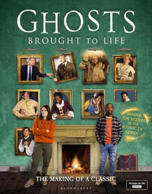 Ghosts: Brought to Life : The Making of a Classic-9781526684202