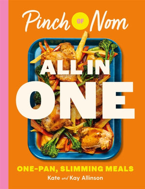 Pinch of Nom ALL IN ONE : Brand-new, One-pan Slimming Meals-9781529079487