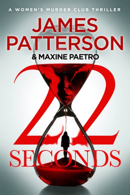 22 Seconds : (Women’s Murder Club 22)-9781529158694