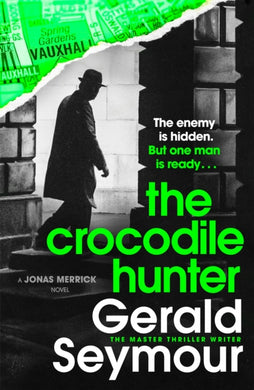 The Crocodile Hunter : The spellbinding new thriller from the master of the genre-9781529386042