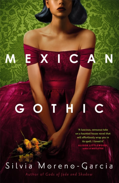 Mexican Gothic : The extraordinary international bestseller, 'a new classic of the genre'-9781529402681