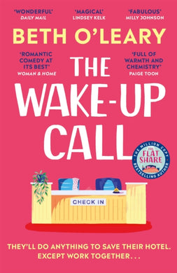 The Wake-Up Call : The addictive enemies-to-lovers romcom from the author of THE FLATSHARE-9781529418262