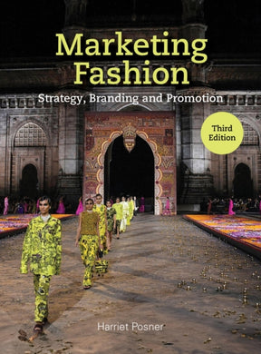 Marketing Fashion Third Edition : Strategy, Branding and Promotion-9781529420326