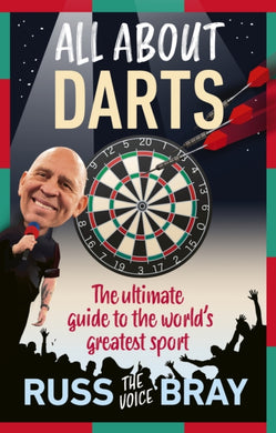 All About Darts : The ultimate guide to the world's greatest sport-9781529942903