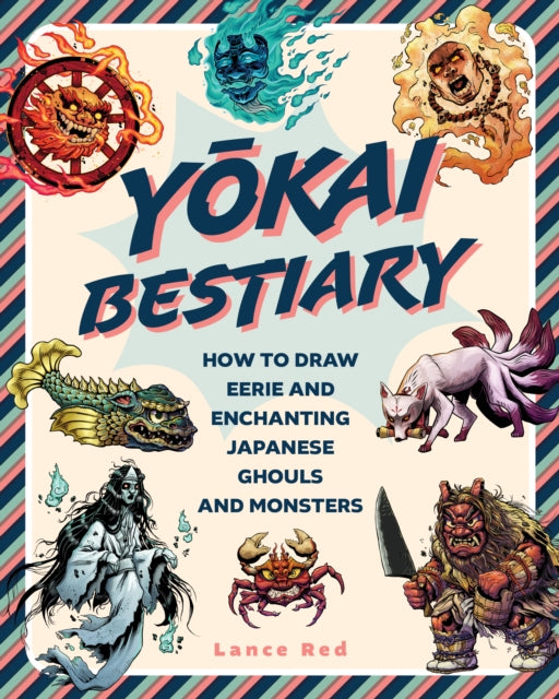 Yokai Bestiary : How to Draw Eerie and Enchanting Japanese Ghouls and Monsters-9781577154457