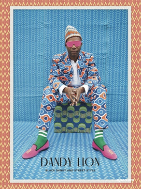 Dandy Lion : The Black Dandy and Street Style-9781597113892