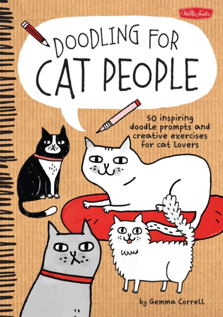 Doodling for Cat People : 50 inspiring doodle prompts and creative exercises for cat lovers-9781600584572