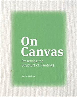 On Canvas - Preserving the Structure of Paintings-9781606066263