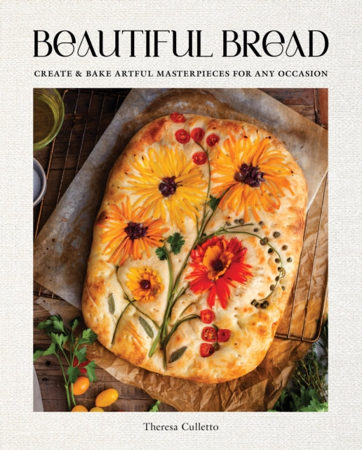 Beautiful Bread : Create & Bake Artful Masterpieces for Any Occasion-9781631068461