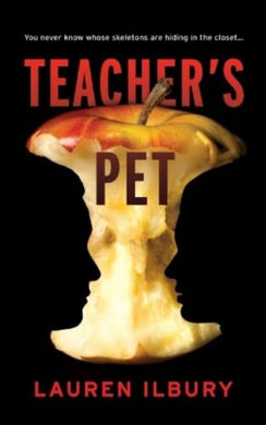 Teacher's Pet : You never know whose skeletons are hiding in the closet...-9781738473311