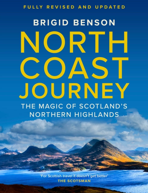 North Coast Journey : The Magic of Scotland's Northern Highlands - As seen on Jeremy Clarkson's 'Grand Tour'-9781780278803