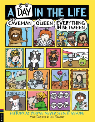 A Day in the Life of a Caveman, a Queen and Everything In Between-9781780557137