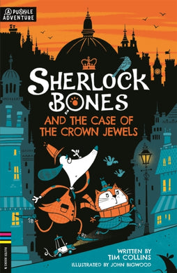 Sherlock Bones and the Case of the Crown Jewels : A Puzzle Quest-9781780557502