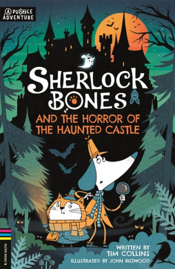 Sherlock Bones and the Horror of the Haunted Castle : A Puzzle Quest-9781780559223