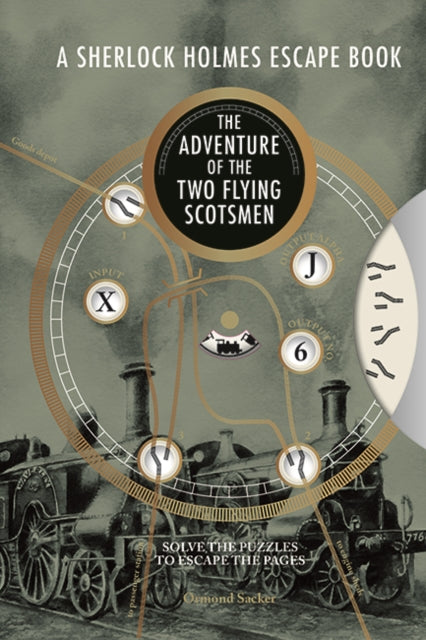 A Sherlock Holmes Escape Book: The Adventure of the Two Flying Scotsmen : Solve the Puzzles to Escape the Pages-9781781454886