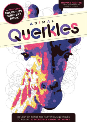 Animal Querkles : A puzzling colour-by-numbers book-9781781573549