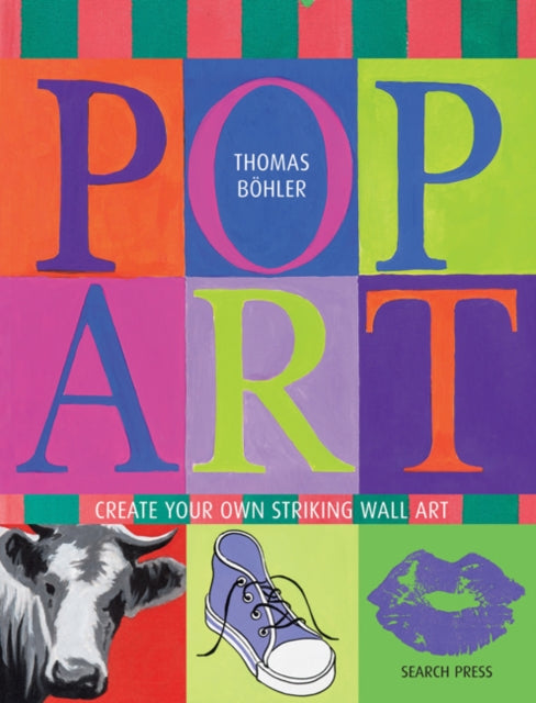 Pop Art : Create Your Own Striking Wall Art-9781782212331