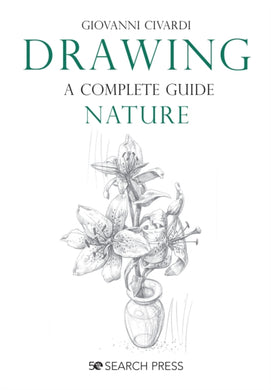 Drawing - A Complete Guide: Nature-9781782218807