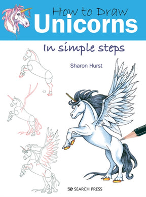 How to Draw: Unicorns : In Simple Steps-9781782218890