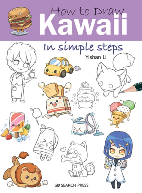 How to Draw: Kawaii : In Simple Steps-9781782218906