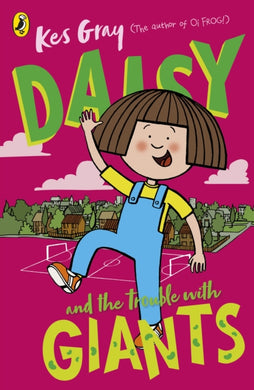 Daisy and the Trouble with Giants-9781782959755