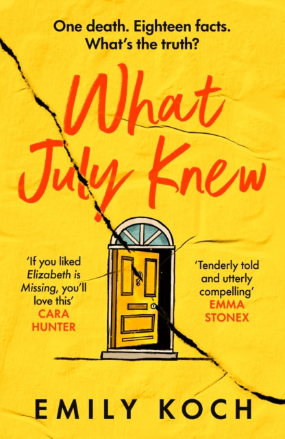 What July Knew : Will you discover the truth in this summer’s most heart-breaking mystery?-9781784709433