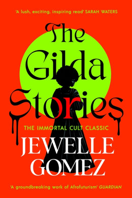 The Gilda Stories : The immortal cult classic-9781784878610