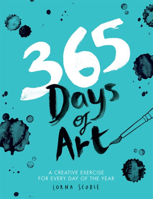 365 Days of Art : A Creative Exercise for Every Day of the Year-9781784881115