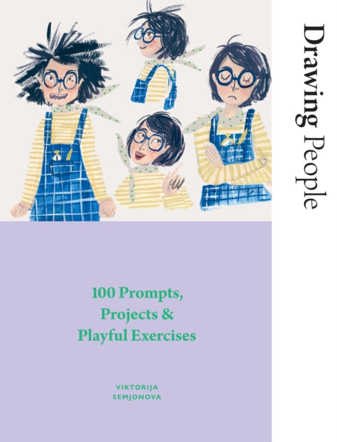 Drawing People : 100 Prompts, Projects and Playful Exercises-9781784886417