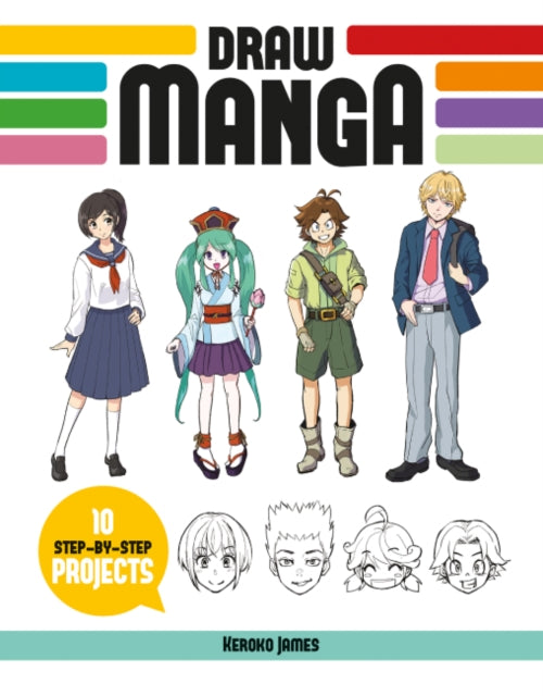 Draw Manga : 10 Step-by-Step Projects-9781784946371