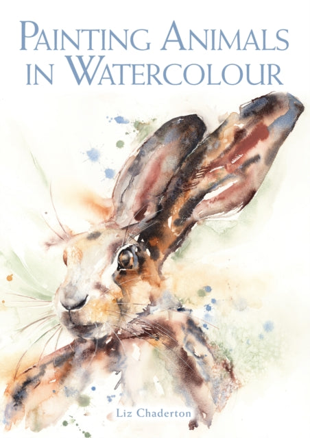 Painting Animals in Watercolour-9781785007873