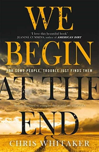 We Begin at the End : Crime Novel of the Year Award Winner 2021-9781785769405