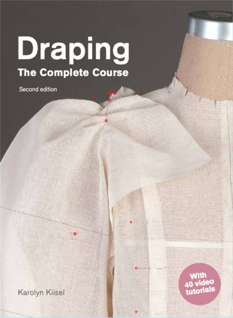 Draping: The Complete Course : Second Edition-9781786272317