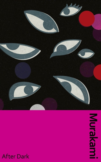 After Dark : Murakami's atmospheric masterpiece, now in a deluxe gift edition-9781787304239