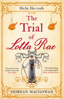 The Trial of Lotta Rae : The unputdownable historical novel-9781787397811