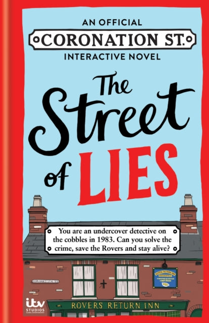 The Street of Lies: An Official Coronation Street Interactive Novel-9781788405096