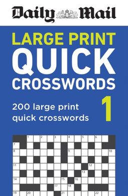 Daily Mail Large Print Quick Crosswords Volume 1 : 200 large print quick crosswords-9781788405324