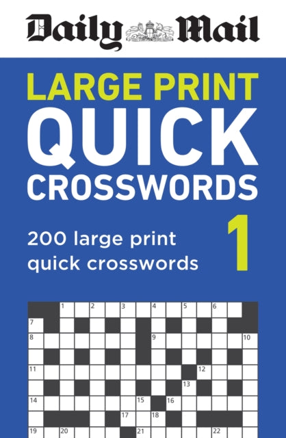 Daily Mail Large Print Quick Crosswords Volume 1 : 200 large print quick crosswords-9781788405324