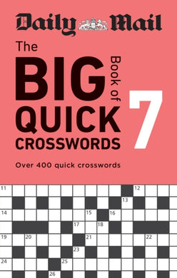 Daily Mail Big Book of Quick Crosswords Volume 7 : Over 400 quick crosswords-9781788405362